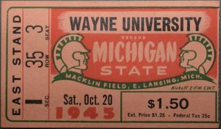 1945 NCAAF Michigan State ticket stub vs Wayne University 21.50